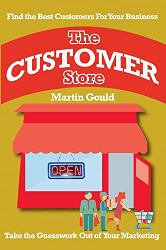 The Customer Store Find the Best Customers for Your Business