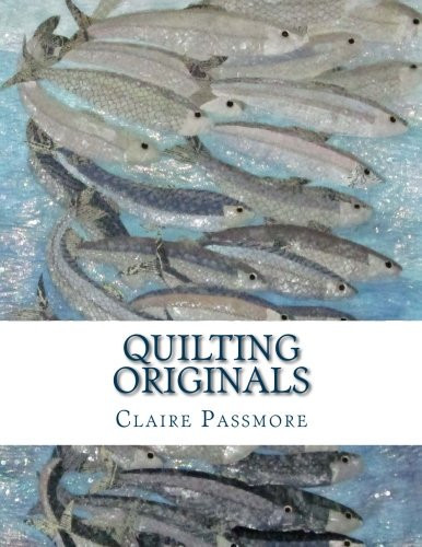 Quilting Originals Designing Your Own Quilts