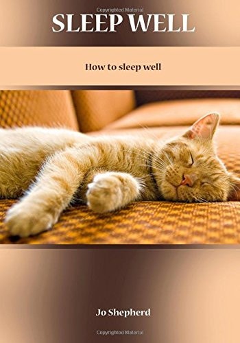 Sleep Well How to Sleep Well