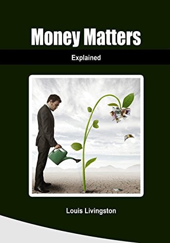 Money Matters Explained