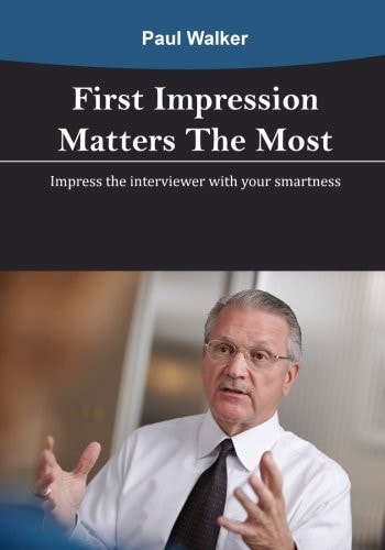 First Impression Matters the Most: Impress the Interviewer with Your Smartness