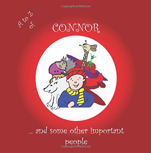 A to Z of Connor and Some Other Important People