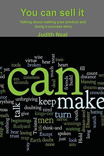 You Can Sell It Talking about Making Your Product and Being a Success Story