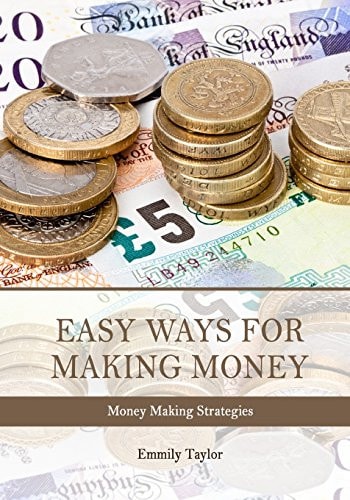 Easy Ways for Making Money Money Making Strategies