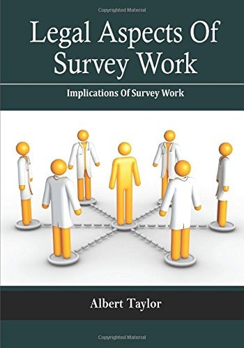 Legal Aspects of Survey Work Implications of Survey Work