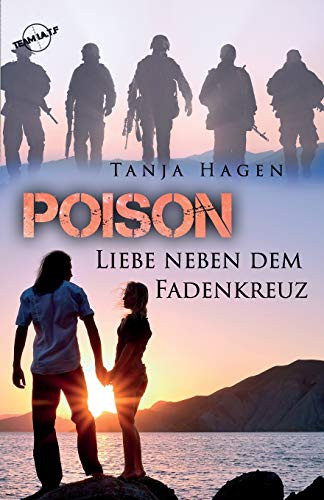 Poison - Liebe neben dem Fadenkreuz