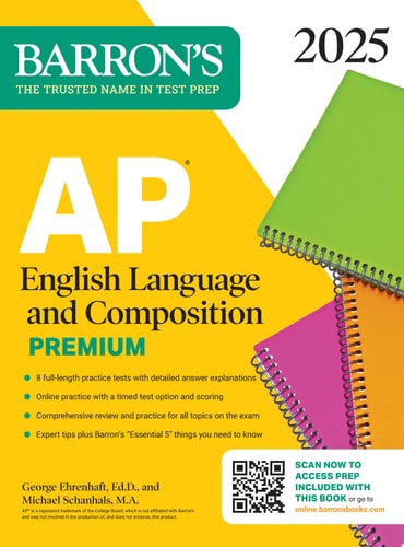 AP English Language and Composition Premium, 2025: Prep Book with 8 Practice Tests + Comprehensive Review + Online Practice