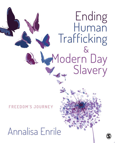 Ending Human Trafficking and Modern-Day Slavery Freedom's Journey