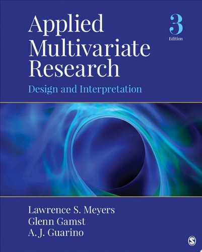 Applied Multivariate Research Design and Interpretation