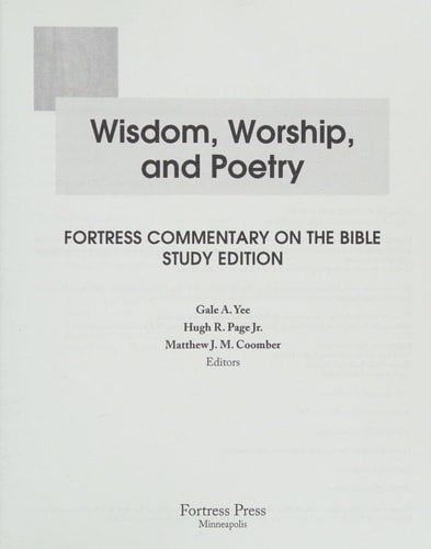 Wisdom, Worship, and Poetry Fortress Commentary on the Bible Study Edition