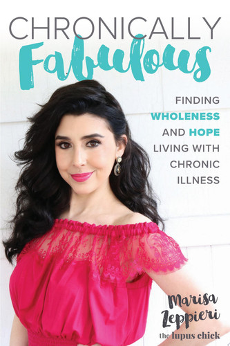 Chronically Fabulous: Finding Wholeness and Hope Living with Chronic Illness