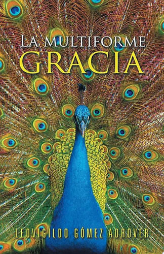 La Multiforme Gracia