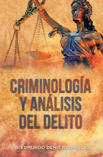 Criminología y Análisis del Delito