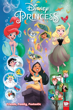 Disney Princess. Friends, Family, Fantastic