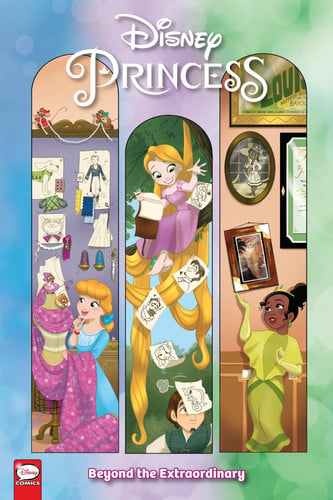 Disney Princess. Beyond the Extraordinary