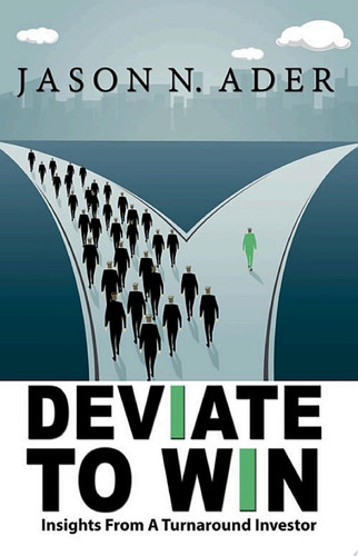Deviate To Win: Insights From A Turnaround Investor