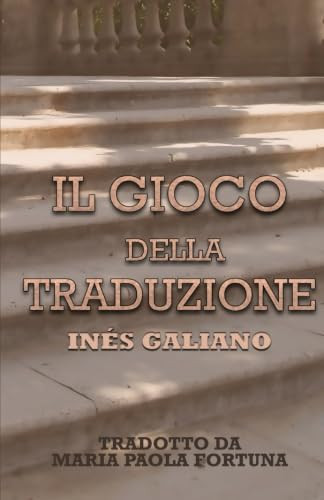 Il Gioco Della Traduzione (Italian Edition)