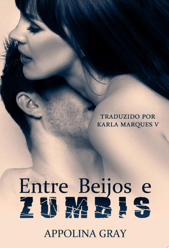 Entre Beijos e Zumbis