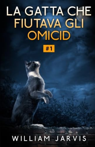La Gatta che Fiutava gli Omicidi (Italian Edition)