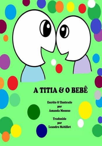 A Titia & O Bebê (Portuguese Edition)