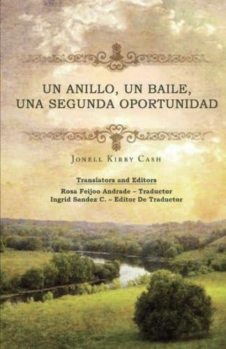 Un anillo, un baile, una segunda oportunidad (Spanish Edition)