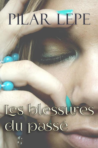 Blessures du Passé