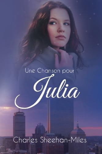 Une Chanson pour Julia (French Edition)