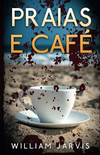 Praias e Café (Portuguese Edition)