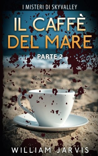 Il Caffè Del Mare (Italian Edition)