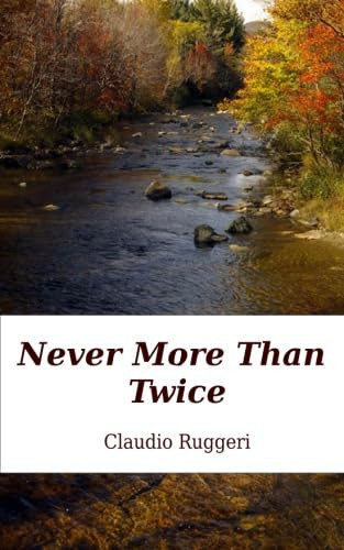 Never More Than Twice