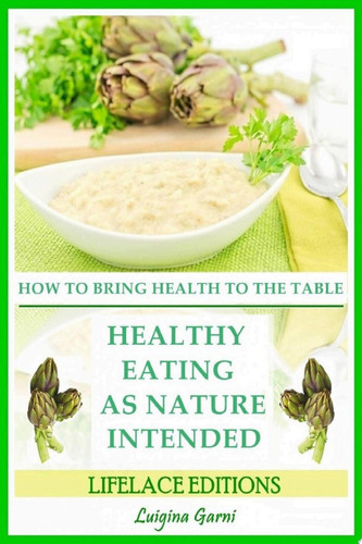 Healthy Eating As Nature Intended