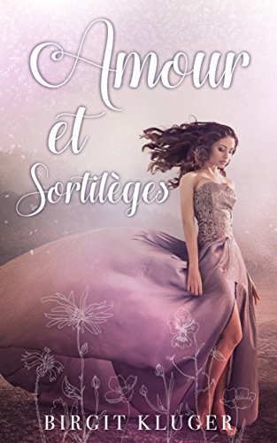Amour et sortilèges (French Edition)