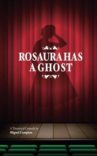 Rosaura has a ghost