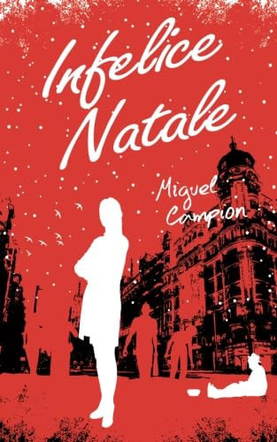Infelice Natale (Italian Edition)