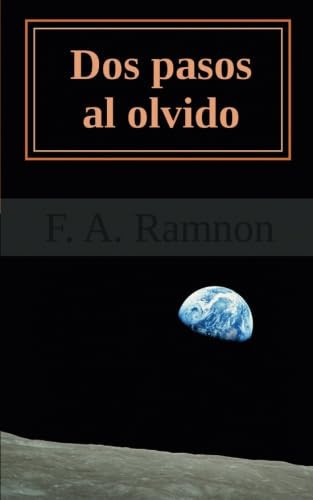 Dos pasos al olvido (Spanish Edition)