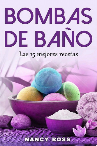 Bombas de baño: Las 15 mejores recetas