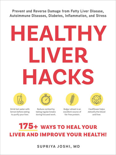Healthy Liver Hacks: 175+ Ways to Heal Your Liver and Improve Your Health! (Life Hacks Series)