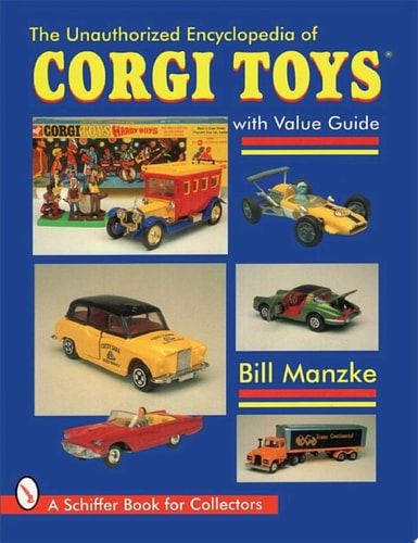 The Unauthorized Encyclopedia of Corgi Toys