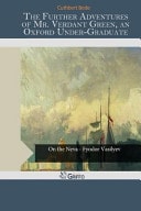 The Further Adventures of Mr. Verdant Green, an Oxford Under-Graduate