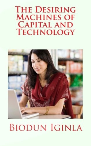 The Desiring Machines of Capital and Technology