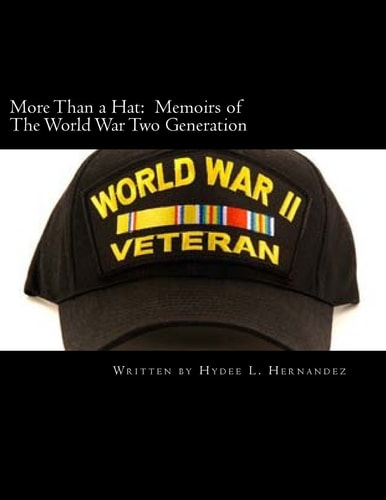 More Than a Hat Memoirs of The World War Two Generation