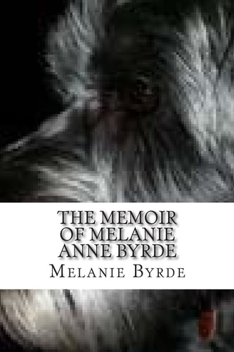 The Memoir of Melanie Anne Byrde