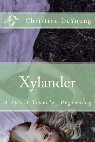 Xylander A Spirit Traveler Beginning