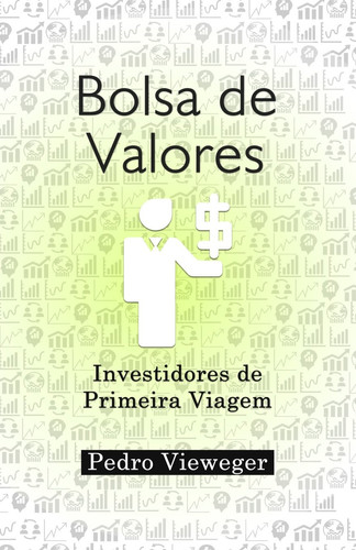 Bolsa de Valores Investidores de Primeira Viagem