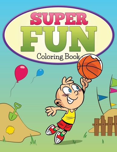 Super Fun Coloring Book Basketball