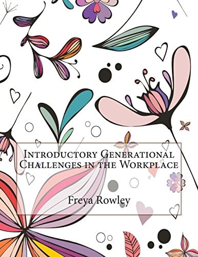 Introductory Generational Challenges in the Workplace
