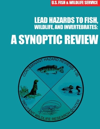 Lead Hazards to Fish, Wildlife, and Invertebrates A Synoptic Review