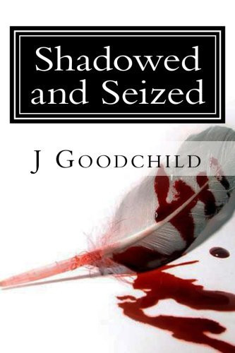 Shadowed and Seized