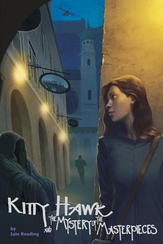 Kitty Hawk and the Mystery of the Masterpieces Book Five of the Kitty Hawk Flying Detective Agency Series