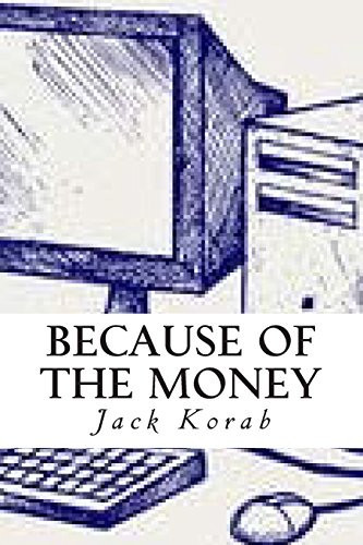 Because of the Money My Career in Information Technology